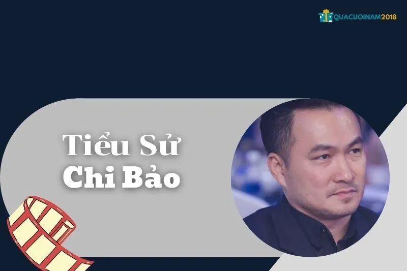 Tiểu Sử Chi Bảo: Hành Trình Nghệ Sĩ Đình Đám Việt Nam
