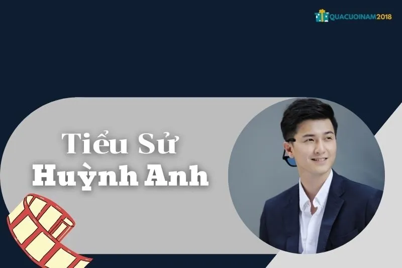 Tiểu Sử Huỳnh Anh: Cuộc Đời, Sự Nghiệp và Thành Tựu