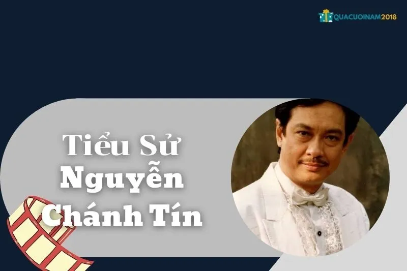 Cuộc đời và tiểu sử Nguyễn Chánh Tín: Ngôi sao điện ảnh Việt