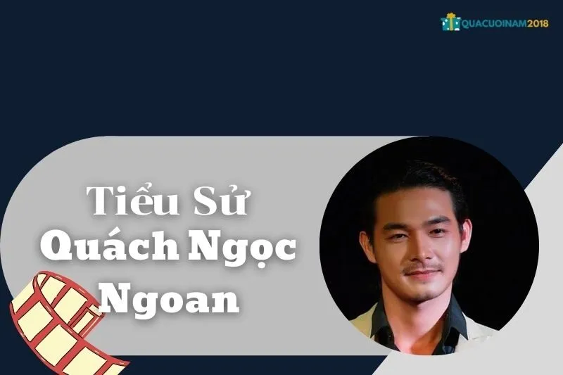 Tiểu Sử Quách Ngọc Ngoan: Cuộc Đời, Sự Nghiệp Và Giải Thưởng
