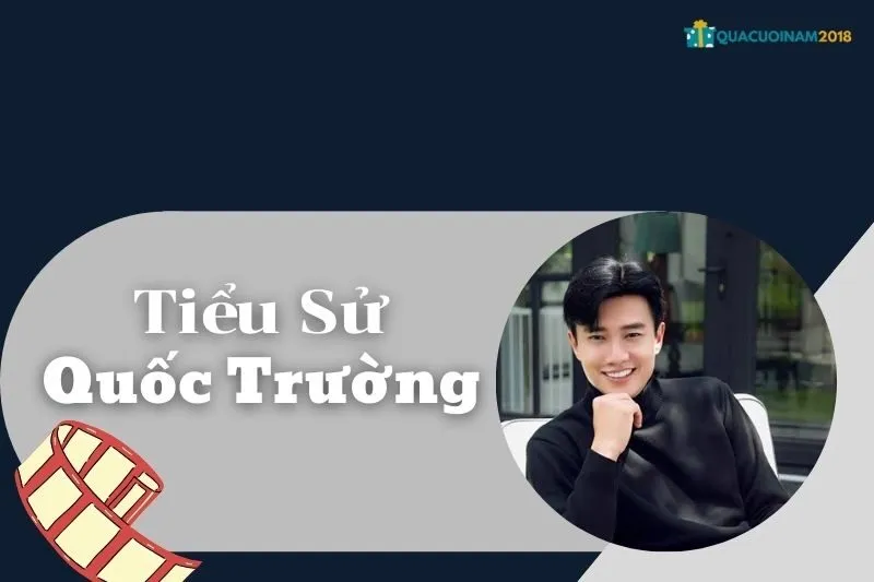 Tiểu Sử Quốc Trường: Sự Nghiệp, Đời Tư Và Giải Thưởng