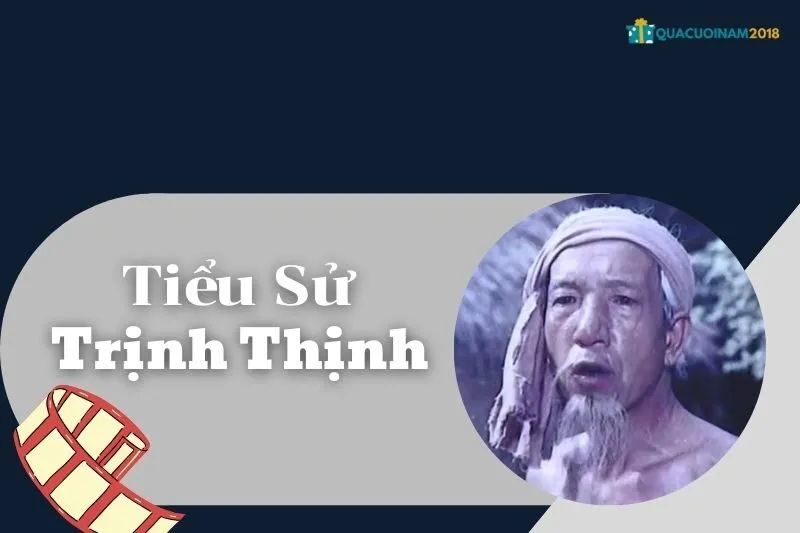 Tiểu sử Trịnh Thịnh: Cuộc đời, Sự nghiệp và Giải thưởng