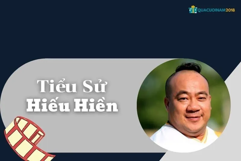 Tiểu Sử Hiếu Hiền: Cuộc Đời, Sự Nghiệp và Gia Đình Nghệ Sĩ