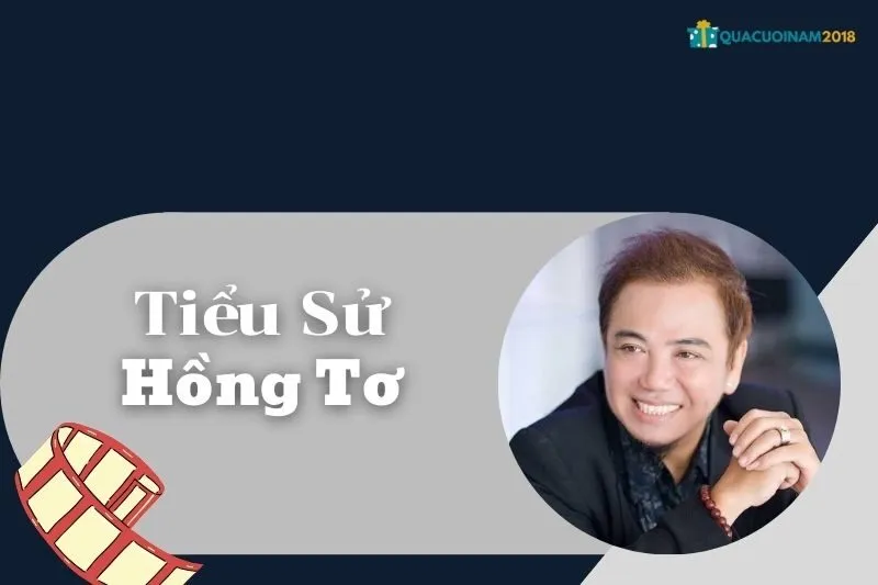 Tiểu sử Hồng Tơ: Cuộc đời, sự nghiệp và dấu ấn nghệ thuật