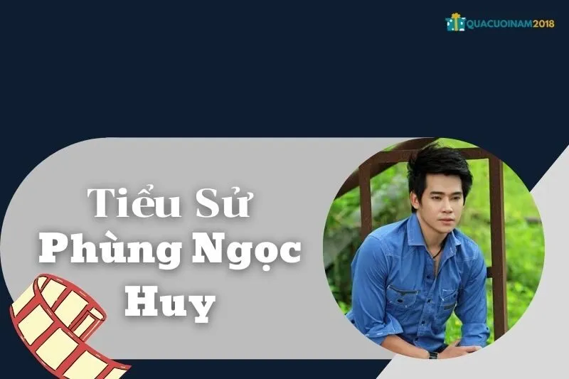 Tiểu sử Phùng Ngọc Huy: Sự nghiệp, đời tư và gia đình