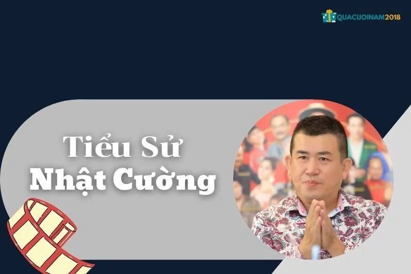 Tiểu Sử Nhật Cường 2025: Nam Diễn Viên Hài Cảnh Sắc, Sự Nghiệp & Từng Vai Diễn