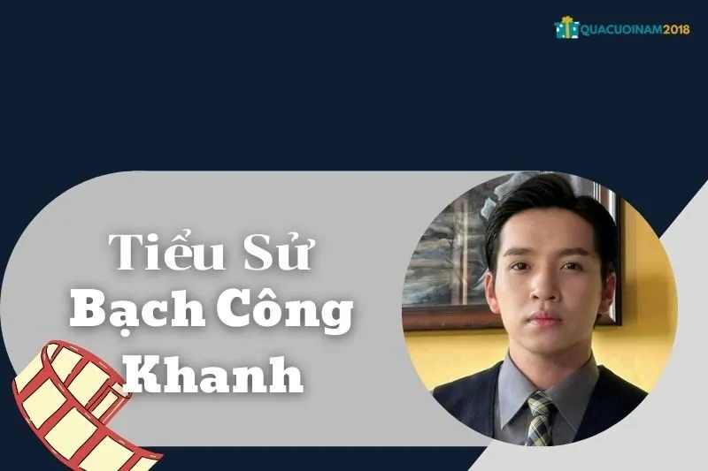 Tiểu sử Bạch Công Khanh 2025: Sự nghiệp & tài chính đáng chú ý