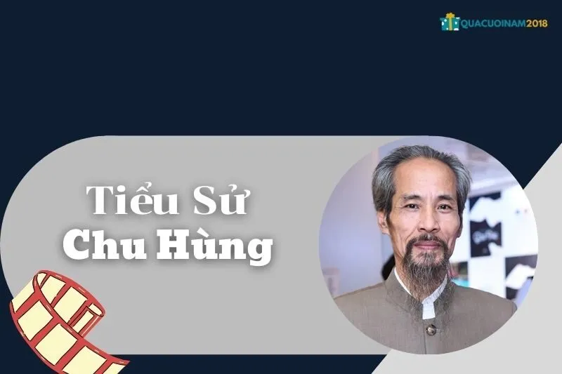 Tiểu sử Chu Hùng 2025: Cuộc đời, sự nghiệp và tài chính