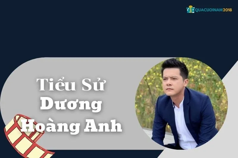 Tiểu sử Dương Hoàng Anh 2025: Sự nghiệp và tài chính của nam diễn viên