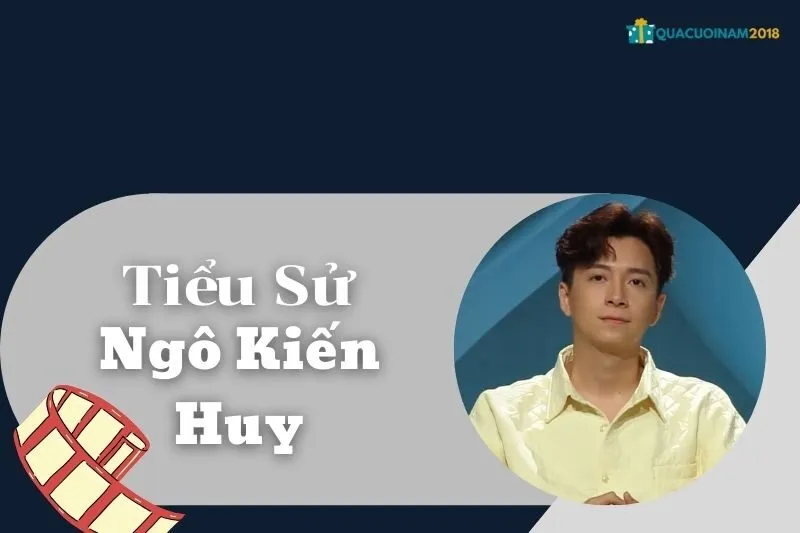 Tiểu sử Ngô Kiến Huy 2025: Sự nghiệp, tài chính & đời tư mới nhất